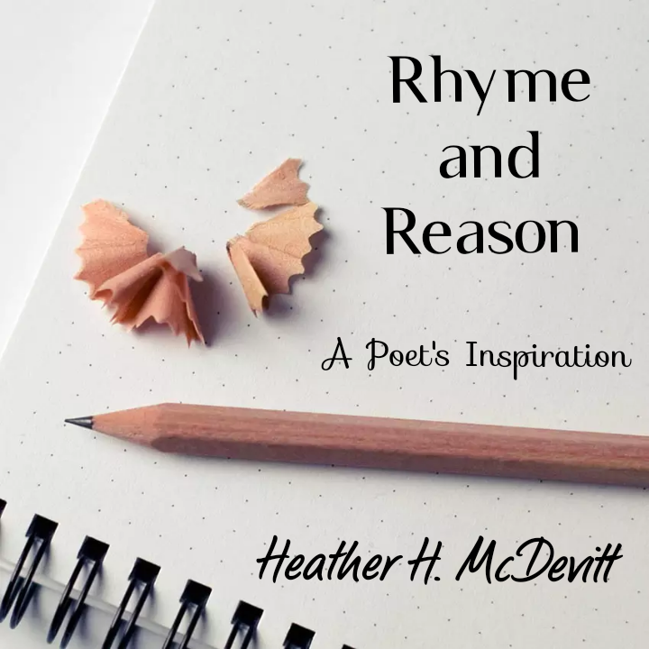 Rhyme and Reason:  A Poet's Inspiration 